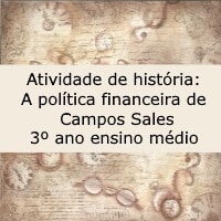a politica financeira de campos sales – 3º ano – hist a politica financeira de campos sales - 3º ano - hist
