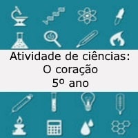 Atividade de ciências - o coração - 5º ano
