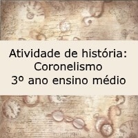 coronelismo – 3º ano – coronelismo - 3º ano -