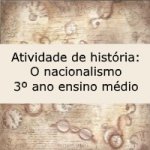 Atividade de história: Nacionalismo – 3º ano ensino médio