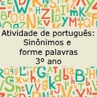 Atividade De Portugues Sinonimos E Forme Palavras 3º Ano