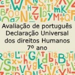 Avaliação de português – Declaração Universal dos direitos Humanos – 7º ano