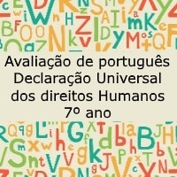 Avaliação de português – Declaração Universal dos direitos Humanos – 7º ano Avaliação de português - Declaração Universal dos direitos Humanos - 7º ano