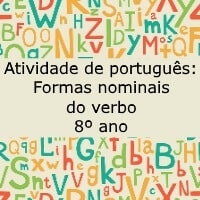 Atividade de português: Formas nominais do verbo - 8º ano