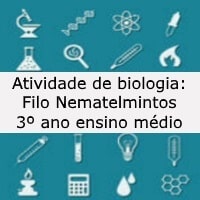 Atividade de biologia Filo Nematelmintos – 3º ano ensino médio