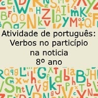 Verbos no particípio na noticia - 8º ano