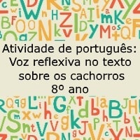 Voz reflexiva no texto sobre os cachorros - 8º ano