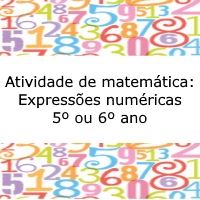 Atividade de matemática: Expressões numéricas - 5º ou 6º ano - Acessaber