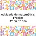 Atividade de matemática: Frações – 4º ou 5º ano