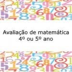 Avaliação de matemática – 4º ou 5º ano