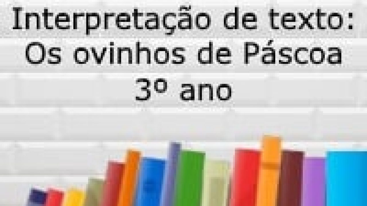 Texto Sobre A Páscoa 3 Ano Fundamental