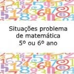 Atividade de matemática: Situações problema – 5º ou 6º ano