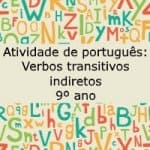 Atividade de português: Verbos transitivos indiretos – 9º ano