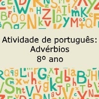 Atividade de português: Advérbios – 8º ano