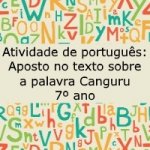 Atividade de português: Aposto no texto sobre a palavra Canguru – 7º ano