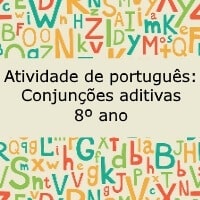 Atividade de português: Conjunções aditivas - 8º ano