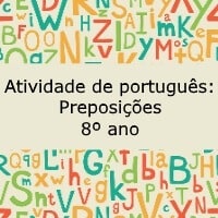 Atividade de português: Preposições – 8º ano