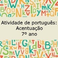 Atividade de português Acentuação – 7º ano Atividade de português: Acentuação - 7º ano