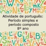 Atividade de português: Período simples e período composto – 8º ano