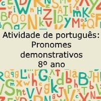 Atividade de português: Pronomes demonstrativos - 8º ano