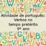 Atividade de português: Verbos no tempo pretérito – 9º ano