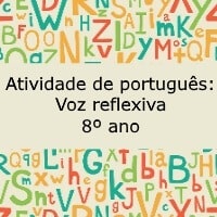 Atividade de português: Voz reflexiva - 8º ano