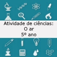 Atividade de ciências: O ar - 5º ano