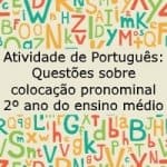 Atividade de Português: Questões sobre colocação pronominal – 2º ano do ensino médio