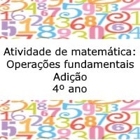 Atividade de matemática Operações fundamentais – Adição – 4º ano Atividade de matemática: Operações fundamentais - Adição - 4º ano