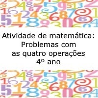 Atividade de matemática Problemas com as quatro operações – 4º ano