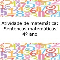 Atividade de matemática Sentenças matemáticas – 4º ano Atividade de matemática: Sentenças matemáticas - 4º ano