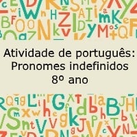 Atividade de português: Pronomes indefinidos - 8º ano