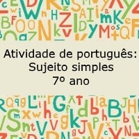 Atividade de português Sujeito simples – 7º ano Atividade de português: Sujeito simples - 7º ano