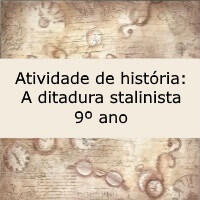 Atividade de história A ditadura stalinista – 9º ano