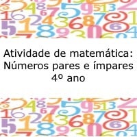 Atividade de matemática Números pares e ímpares – 4º ano Atividade de matemática: Números pares e ímpares - 4º ano