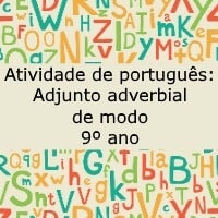 Atividade de português Adjunto adverbial de modo – 9º ano