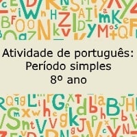 Atividade de português Período simples – 8º ano Atividade de português: Período simples - 8º ano