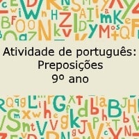 Atividade de português Preposições – 9º ano Atividade de português: Preposições - 9º ano