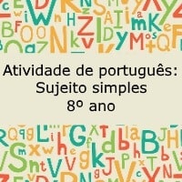 Atividade de português Verbos na voz reflexiva – 8º ano Atividade de português: Sujeito simples - 8º ano