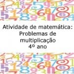 Atividade de matemática: Problemas de multiplicação – 4º ano