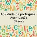 Atividade de português: Acentuação – 8º ano.