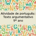 Atividade de português: Texto argumentativo – 9º ano.