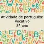 Atividade de português: Vocativo – 8º ano.
