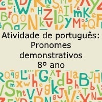 Atividade de português: Pronomes demonstrativos - 8º ano