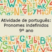 Atividade de português: Pronomes indefinidos - 9º ano