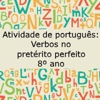 Atividade de português: Verbos no pretérito perfeito - 8º ano