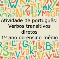 Atividade de português: Verbos transitivos diretos - 1º ano do ensino médio
