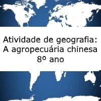 Atividade de geografia A agropecuária chinesa – 8º ano Atividade de geografia: A agropecuária chinesa - 8º ano