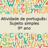Exercício de português: Sujeito simples - 9º ano