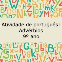 Exercício de português: Advérbios - 9º ano